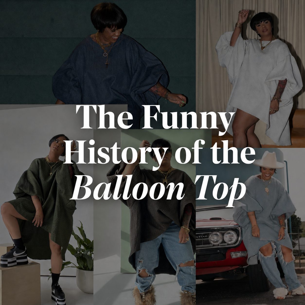 The (funny) History of the Balloon Top – Terrell Dominick